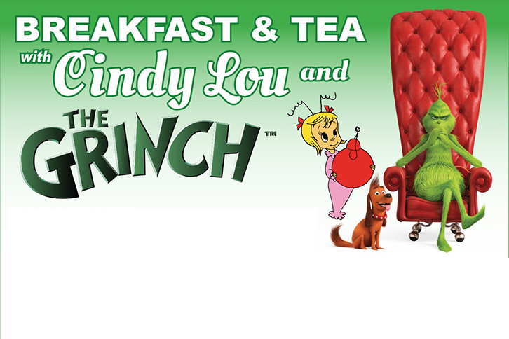 Breakfast & Tea with Cindy Lou and The Grinch
