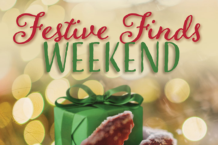 Festive Finds Weekend